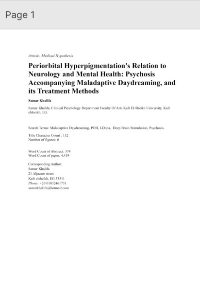 Peri-Orbital Hyperpigmentation's relation to Neurology and Mental health: Psychosis accompanying Maladaptive daydreaming and its treatment methods